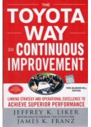 The Toyota Way to Continuous Improvement